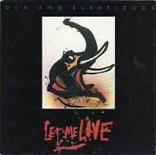 Ola And Elefriends - Let Me Live