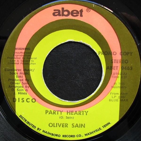 Oliver Sain - Party Hearty / She's A Disco Queen