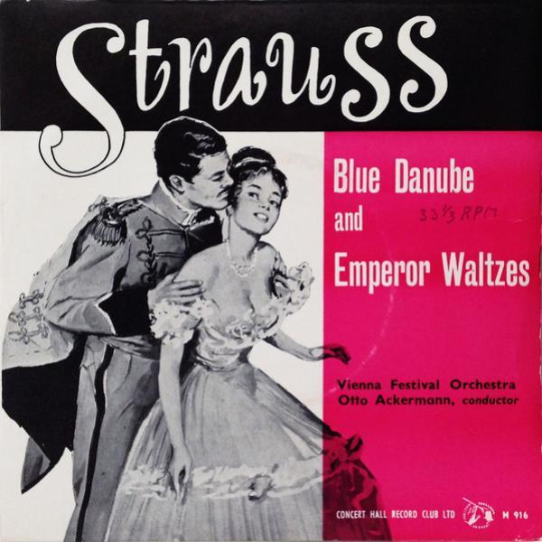 Otto Ackermann, Johann Strauss Jr., Wiener Festspielorchester - Blue Danube And Emperor Waltzes