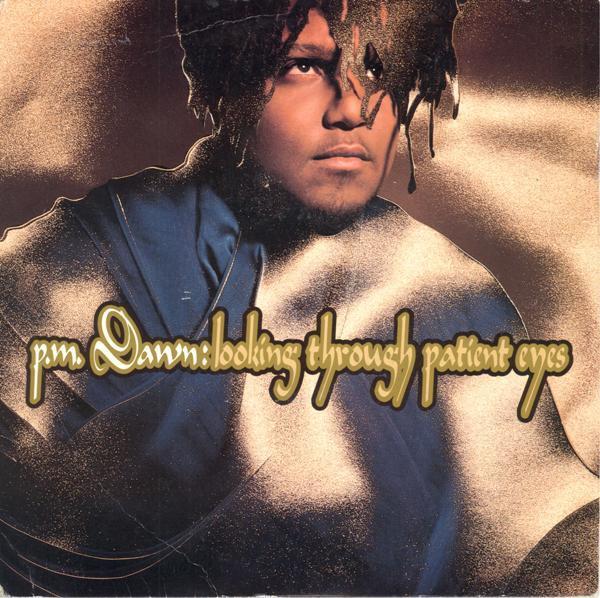 P.M. Dawn - Looking Through Patient Eyes