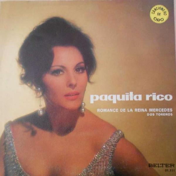 Paquita Rico - Romance De La Reina Mercedes / Dos Toreros