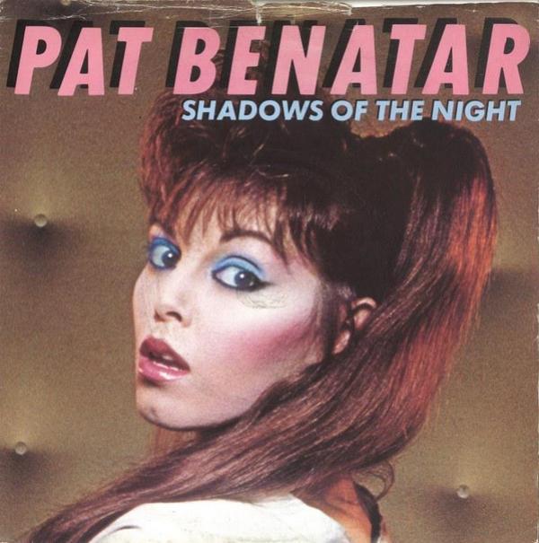 Pat Benatar - Shadows Of The Night