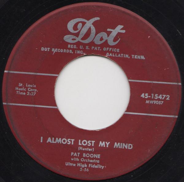 Pat Boone - I Almost Lost My Mind