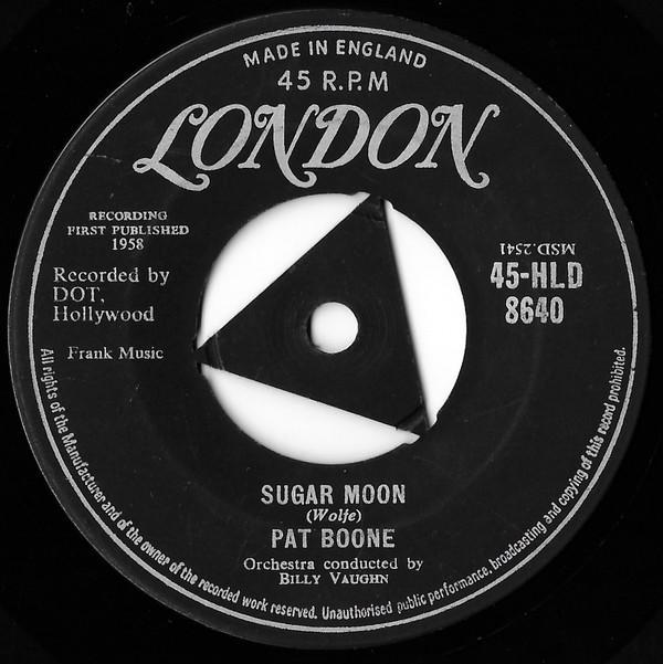 Pat Boone - Sugar Moon / Cherie, I Love You