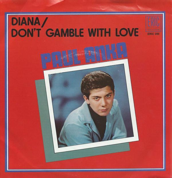 Paul Anka - Diana / Don't Gamble With Love