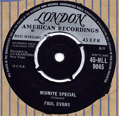 Paul Evans - Midnite Special / Since I Met You Baby
