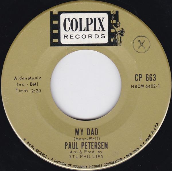 Paul Petersen - My Dad / Little Boy Sad