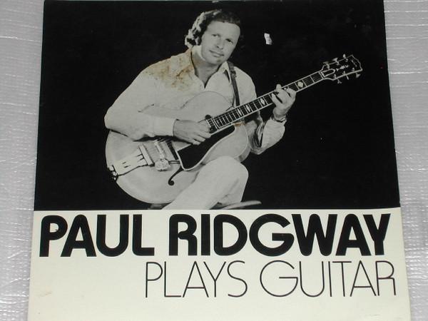 Paul Ridgway - Plays Guitar