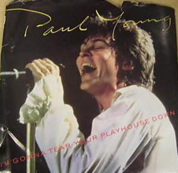 Paul Young - I'm Gonna Tear Your Playhouse Down