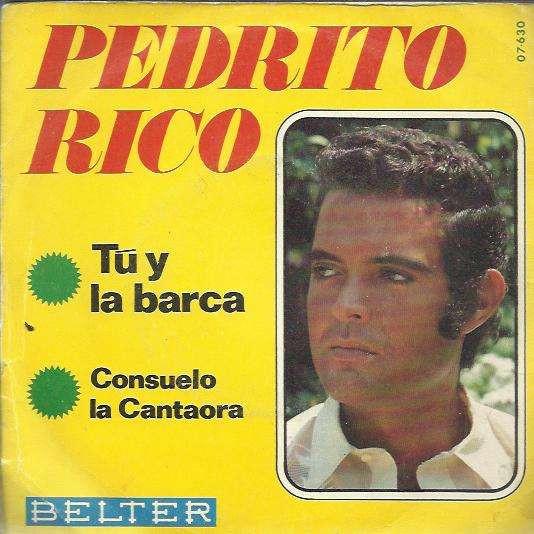 Pedrito Rico - Tu Y La Barca / Consuelo La Cantaora