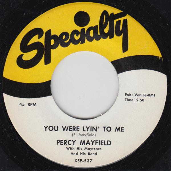 Percy Mayfield - My Heart Is Cryin' / You Were Lyin' To Me