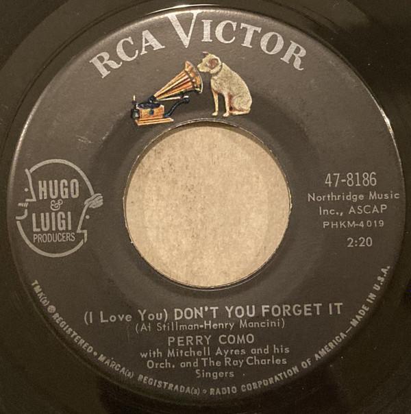 Perry Como - (I Love You) Don't You Forget It / One More Mountain
