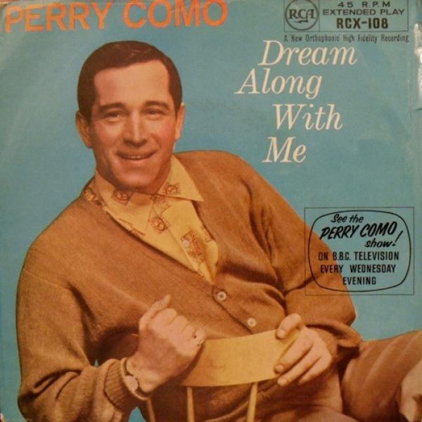 Perry Como - Dream Along With Me