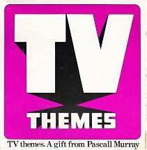 Pete Murray (10) - TV Themes, A Gift From Pascall Murray