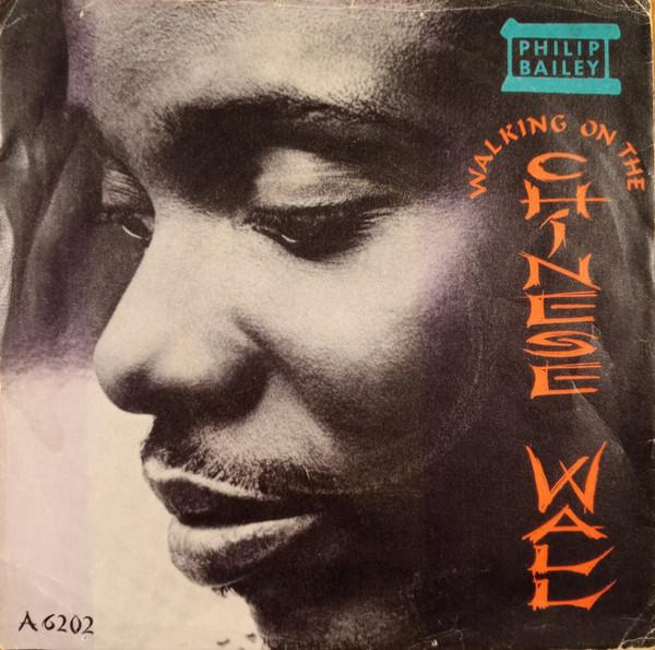 Philip Bailey - Walking On The Chinese Wall