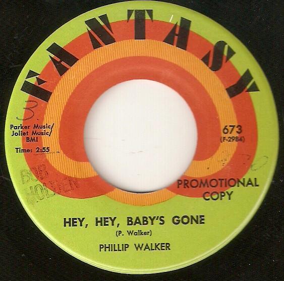 Phillip Walker - Hey, Hey Baby's Gone