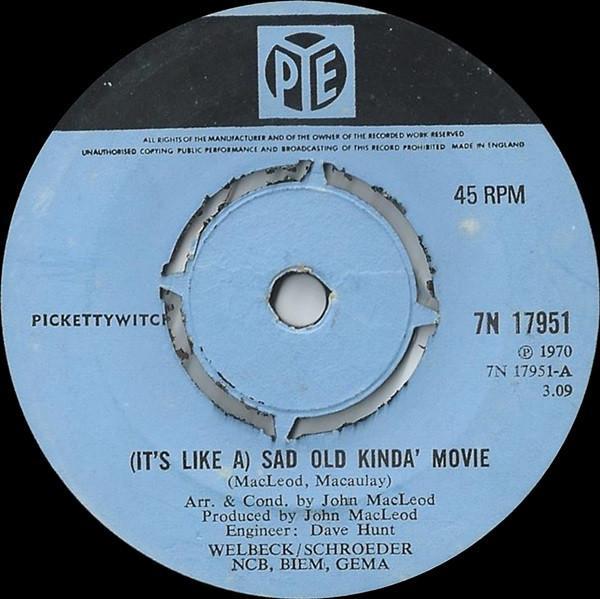 Pickettywitch - (It's Like A) Sad Old Kinda' Movie
