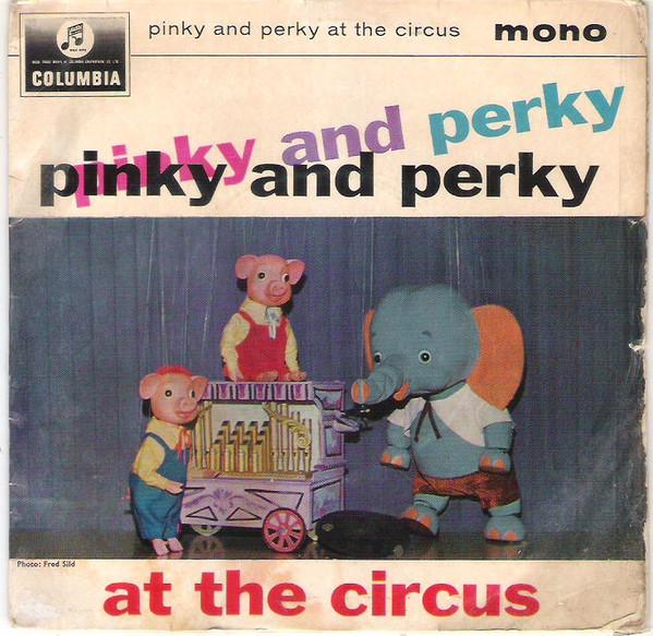 Pinky & Perky - At The Circus
