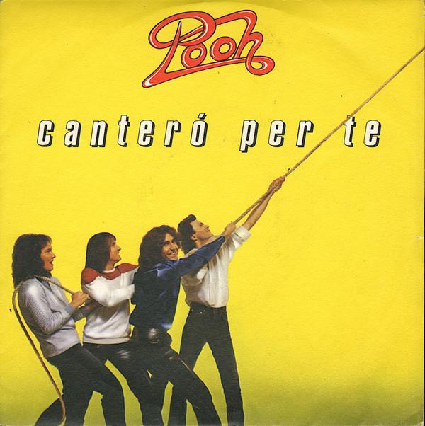 Pooh - Canterò Per Te