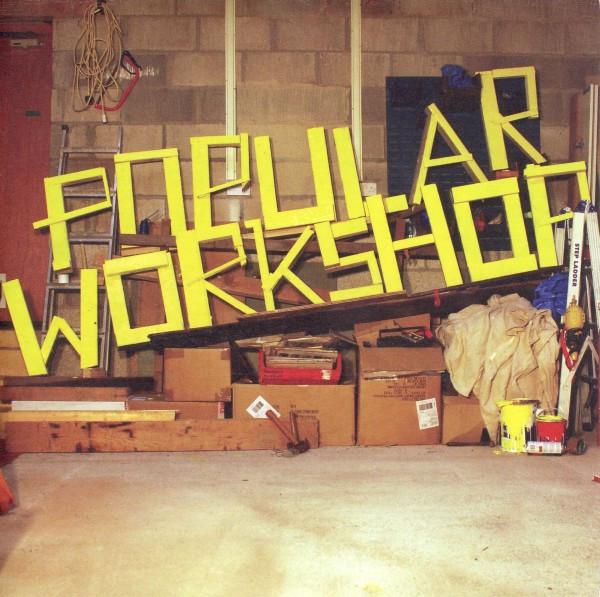Popular Workshop - William, It Was Really Something / Radical