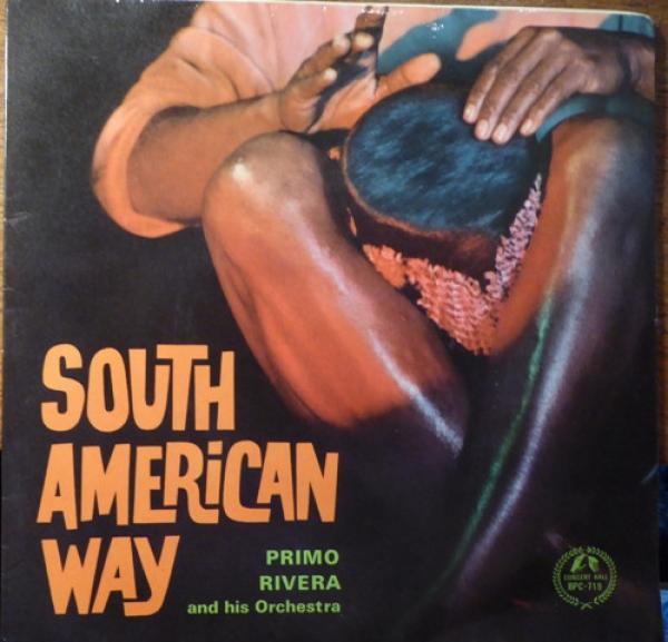 Primo Rivera And His Orchestra - South American Way