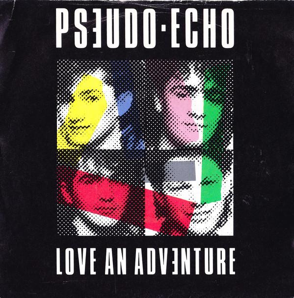 Pseudo Echo - Love An Adventure