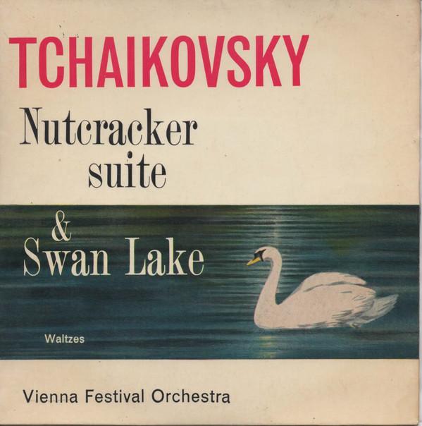 Pyotr Ilyich Tchaikovsky, Wiener Festspielorchester - Nutcracker Suite & Swan Lake