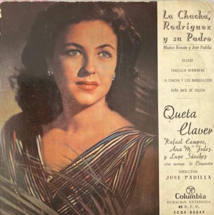 Queta Claver - La Chacha, Rodriguez y Su Padre