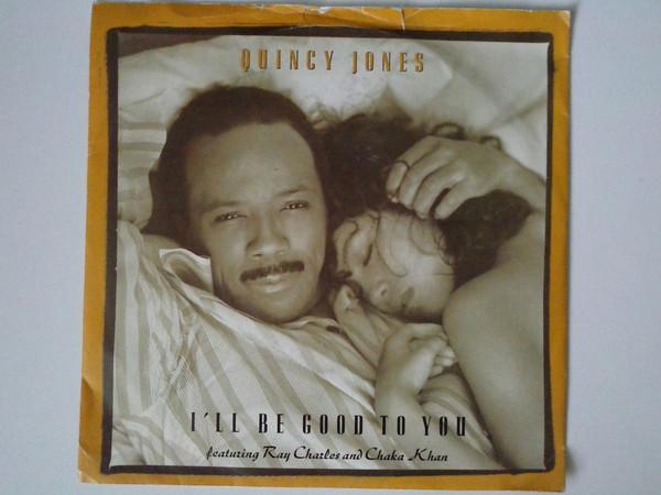 Quincy Jones, Ray Charles, Chaka Khan - I'll Be Good To You