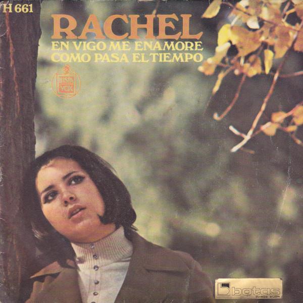 Rachel (61) - En Vigo Me Enamore / Como Pasa El Tiempo
