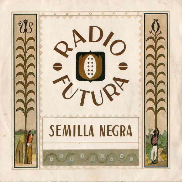 Radio Futura - Semilla Negra