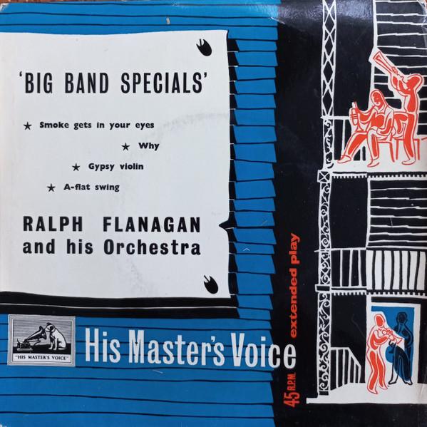 Ralph Flanagan And His Orchestra - Big Band Specials