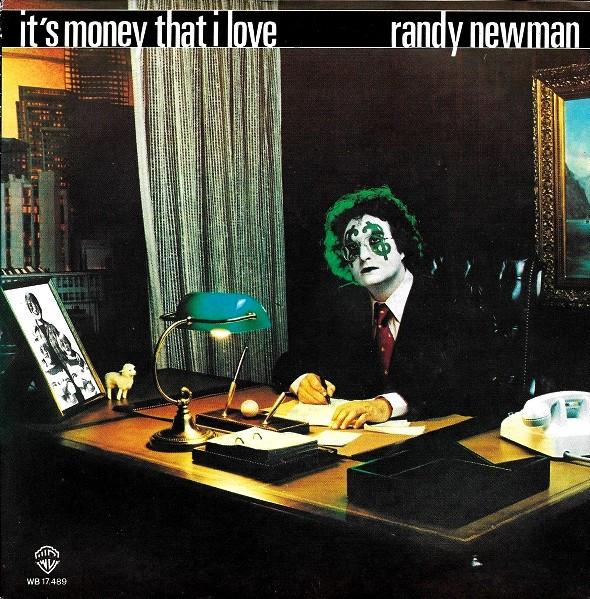 Randy Newman - It's Money That I Love / Ghosts