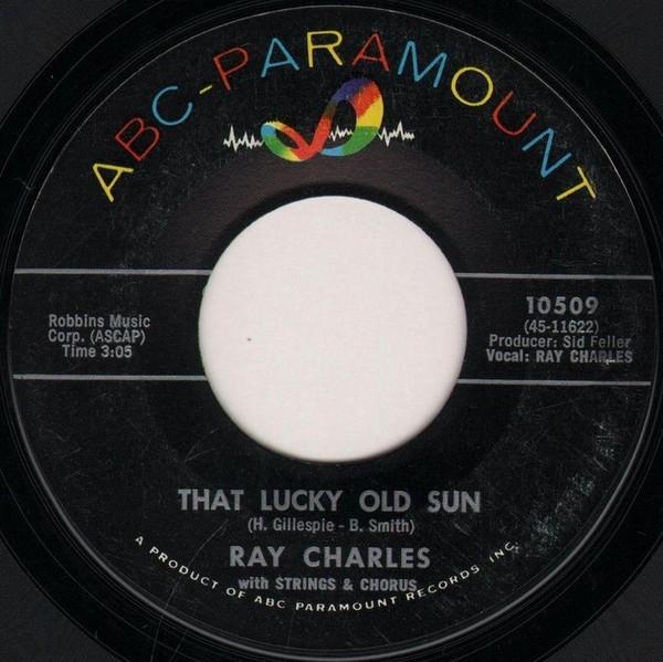 Ray Charles And His Orchestra - That Lucky Old Sun / Ol' Man Time