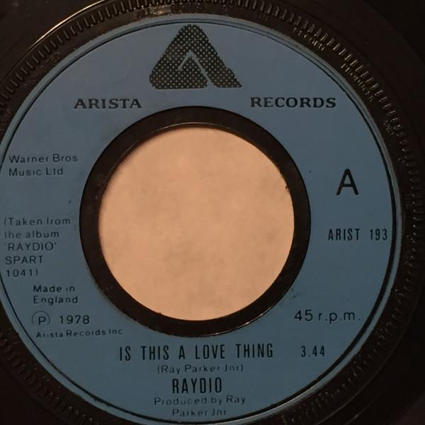 Raydio - Is This A Love Thing / Let's Go All The Way