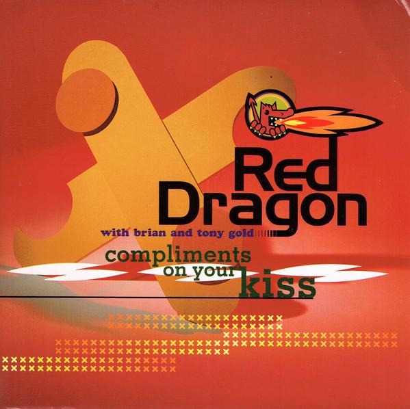 Red Dragon, Brian & Tony Gold - Compliments On Your Kiss