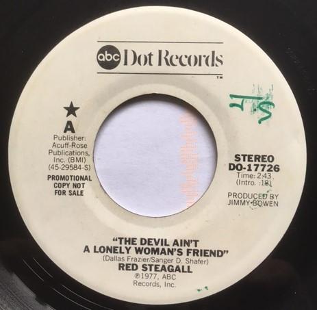 Red Steagall - The Devil Ain't A Lonely Woman's Friend