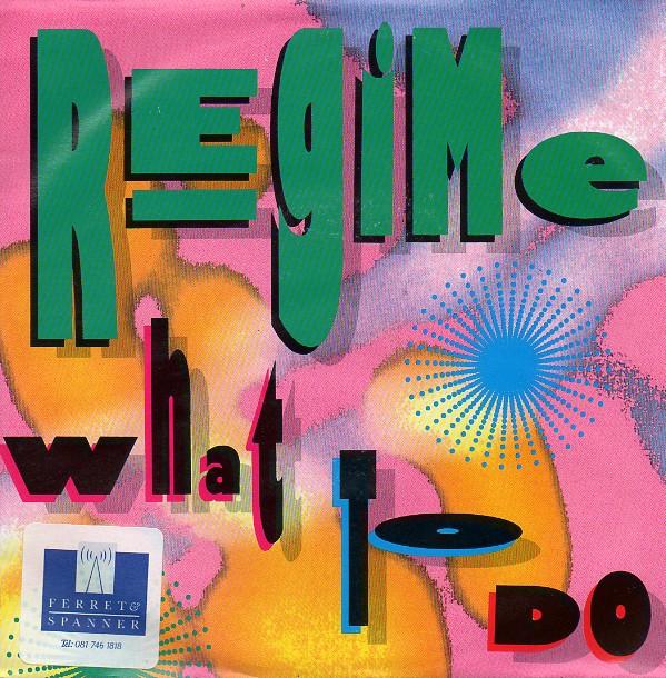 Regime - What To Do