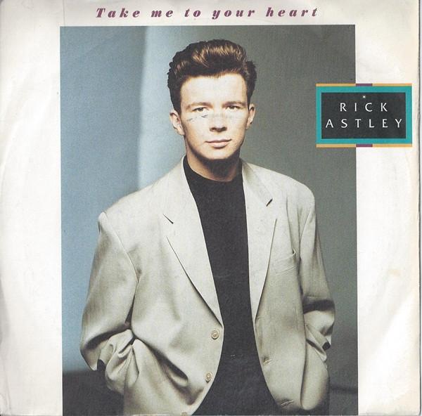 Rick Astley - Take Me To Your Heart