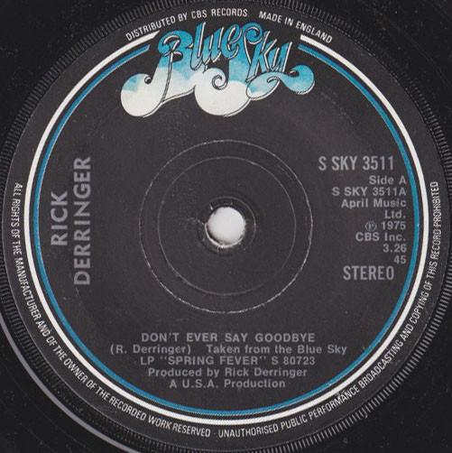 Rick Derringer - Don't Ever Say Goodbye