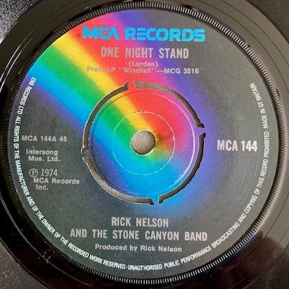 Rick Nelson & The Stone Canyon Band - One Night Stand / Lifestream