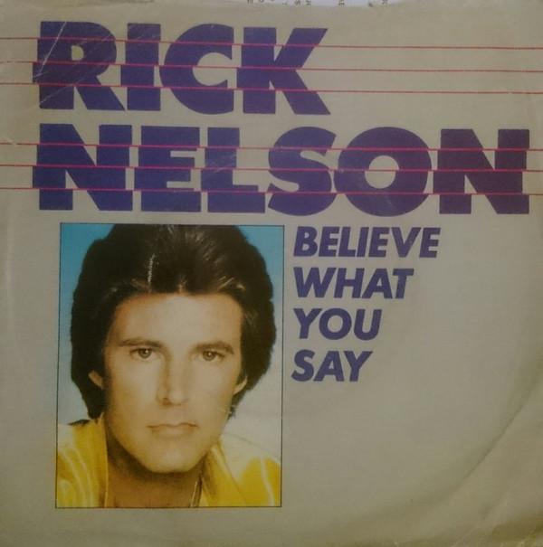 Ricky Nelson (2) - Believe What You Say