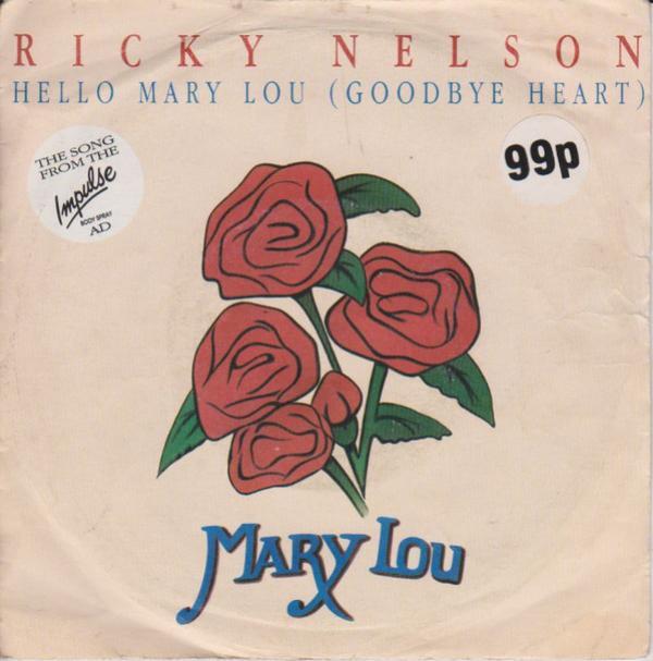 Ricky Nelson (2) - Hello Mary Lou (Goodbye Heart)