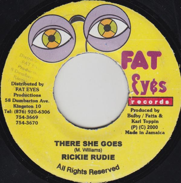 Ricky Rudie, Danny English - There She Goes / A Nuh One Mi Tease
