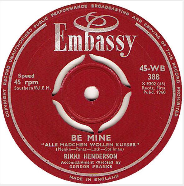 Rikki Henderson - Be Mine (Alle Madchen Wollen Kusser) / Do You Mind