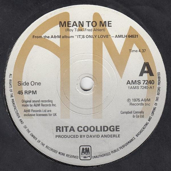Rita Coolidge - Mean To Me