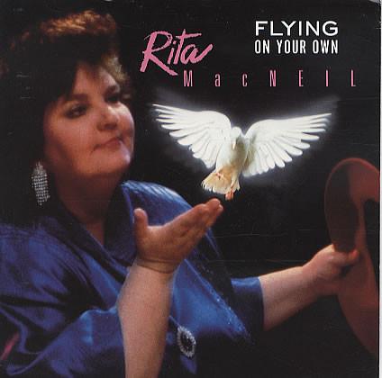 Rita MacNeil - Flying On Your Own