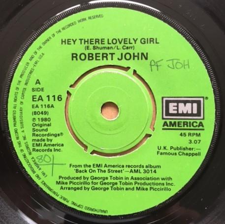 Robert John - Hey There Lonely Girl / You Could Have Told Me