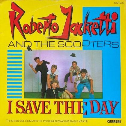 Roberto Jacketti & The Scooters - I Save The Day