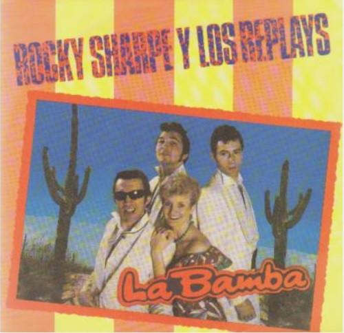 Rocky Sharpe & The Replays - La Bamba